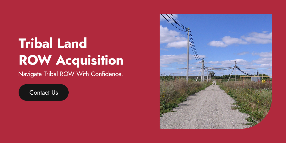 Right-of-Way on Tribal Land: How Infrastructure Projects Navigate BIA Requirements